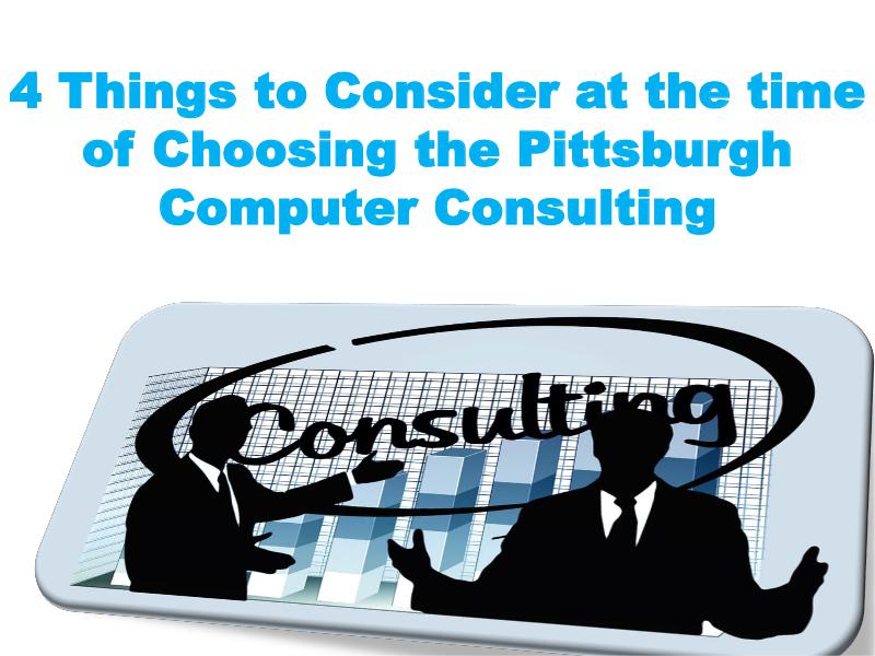 4 Things to Consider at the time of Choosing the Pittsburgh Computer 1