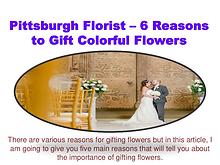 Pittsburgh Florist– 6 Reasons to Gift Colorful Flowers