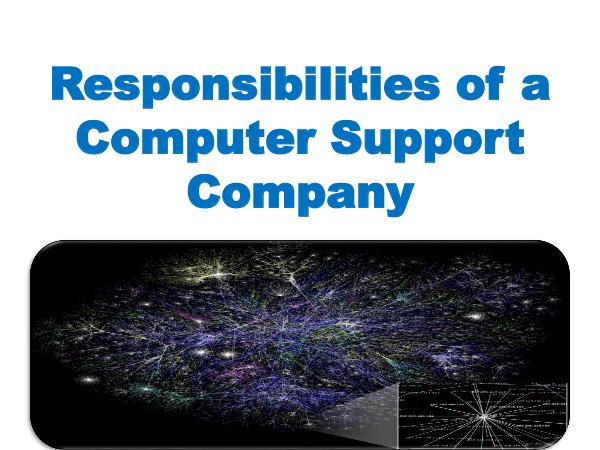 Responsibilities of a Computer Support Company 1