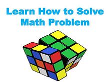 Learn How to Solve Math Problem