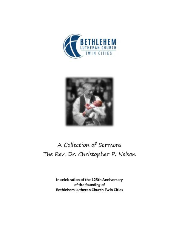 125th Anniversary Rev. Dr. Christopher P. Nelson Sermon Collection