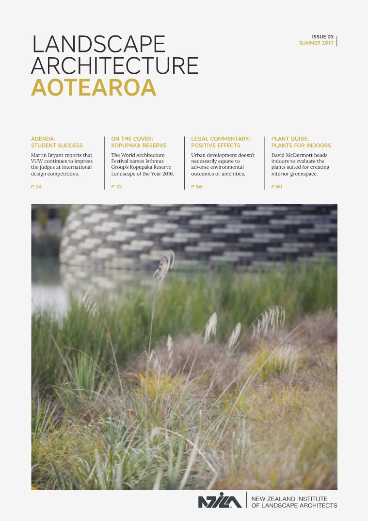 Landscape Architecture Aotearoa Summer 2017 Landscape Architecture Aotearoa Volume 3