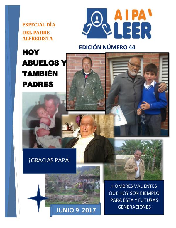 Periodico Alfredo Iriarte AIPA LEER EDICION 44 DIA DEL PADRE 2017