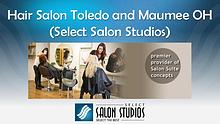 Hair Salon Toledo and Maumee OH (Select Salon Studios)
