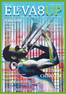 Eleva8UP Magazine August 14, 2013 Issue 1