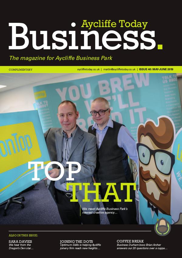 Aycliffe Today Business Aycliffe Today Business Issue 40