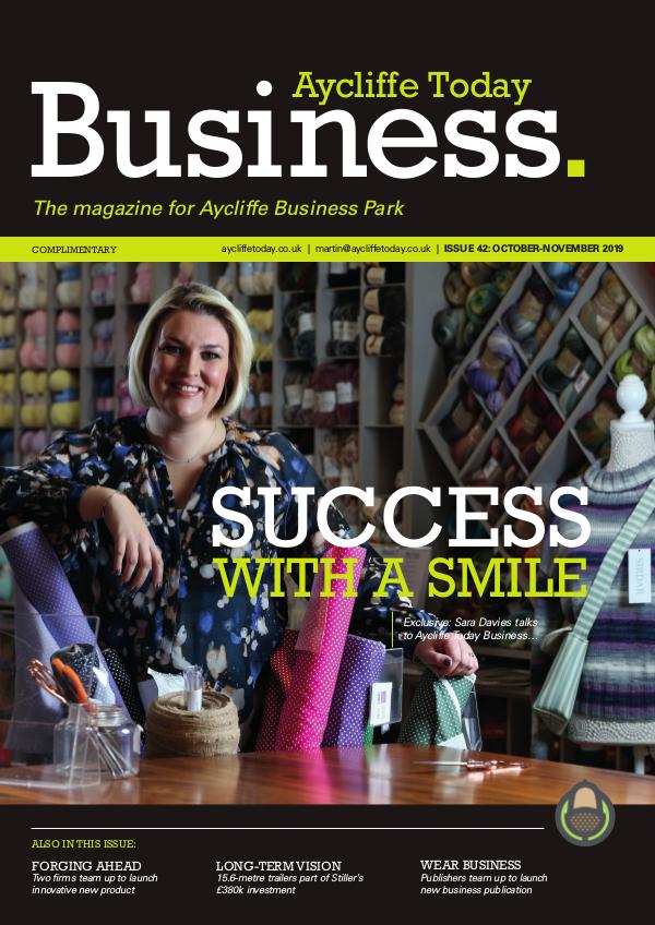 Aycliffe Today Business Aycliffe Today Business Issue 42