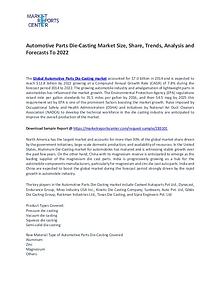 Automotive Parts Die-Casting Market Trends, Growth and Forecast
