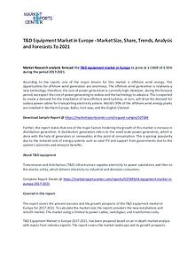 T&D Equipment In Europe Market Research Report Forecasts To 2021