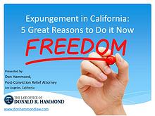 Expungement in California: 5 Reasons to Do it Now