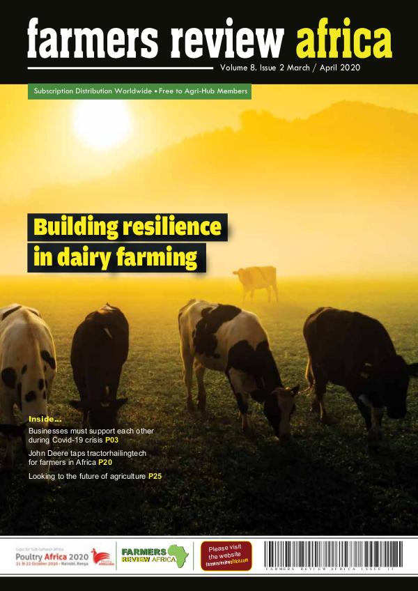 Farmers Review Africa March/April 2020 Farmers Review Africa March - April 2020 digital (