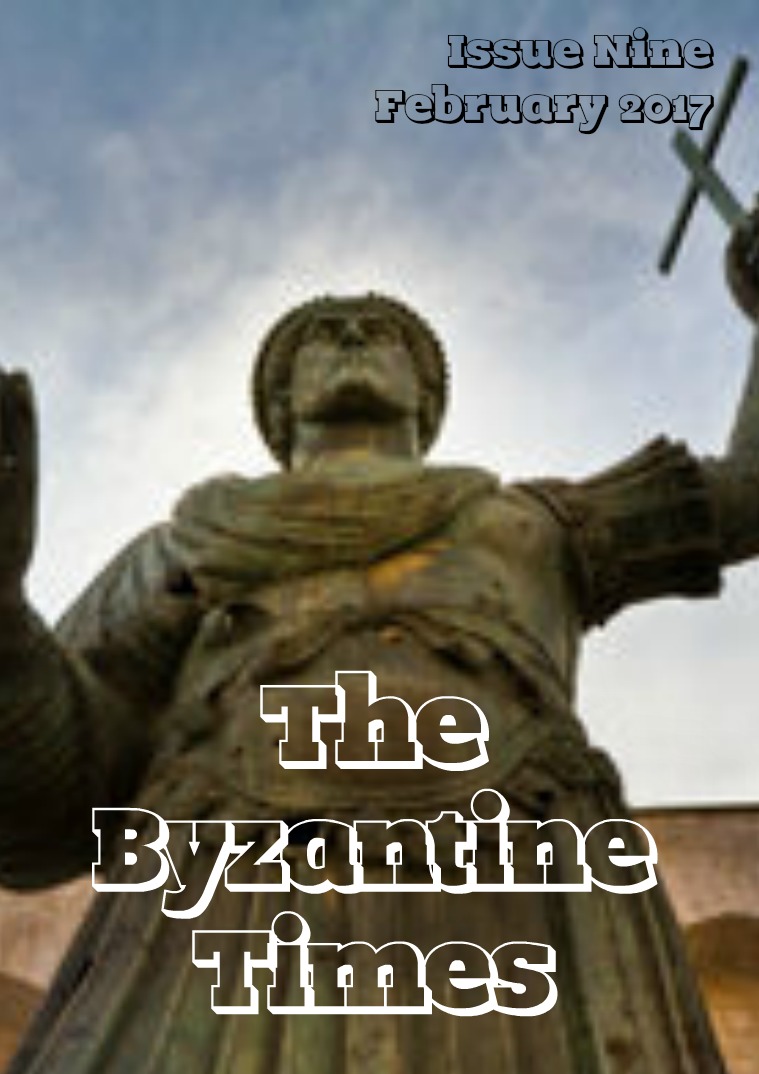 The Byzantine Times Issue 9, February 2017