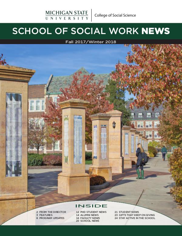 Fall 2017 - Winter 2018 MSU School of Social Work Newsletter MSU-Social-Work-2017-2018-Newsletter