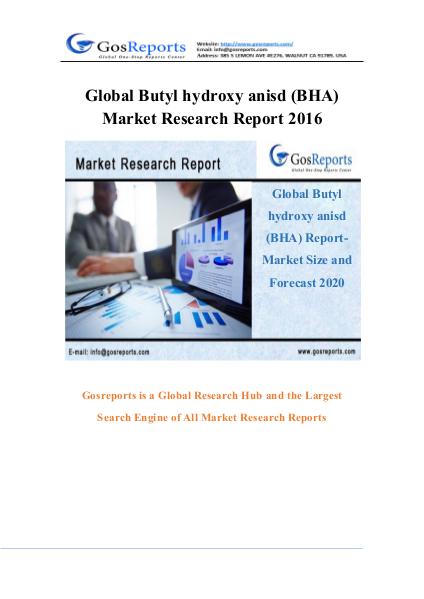 Global Automotive Plastics Industry 2016 Market Research Report Global Butyl hydroxy anisd (BHA) Report-Market Siz