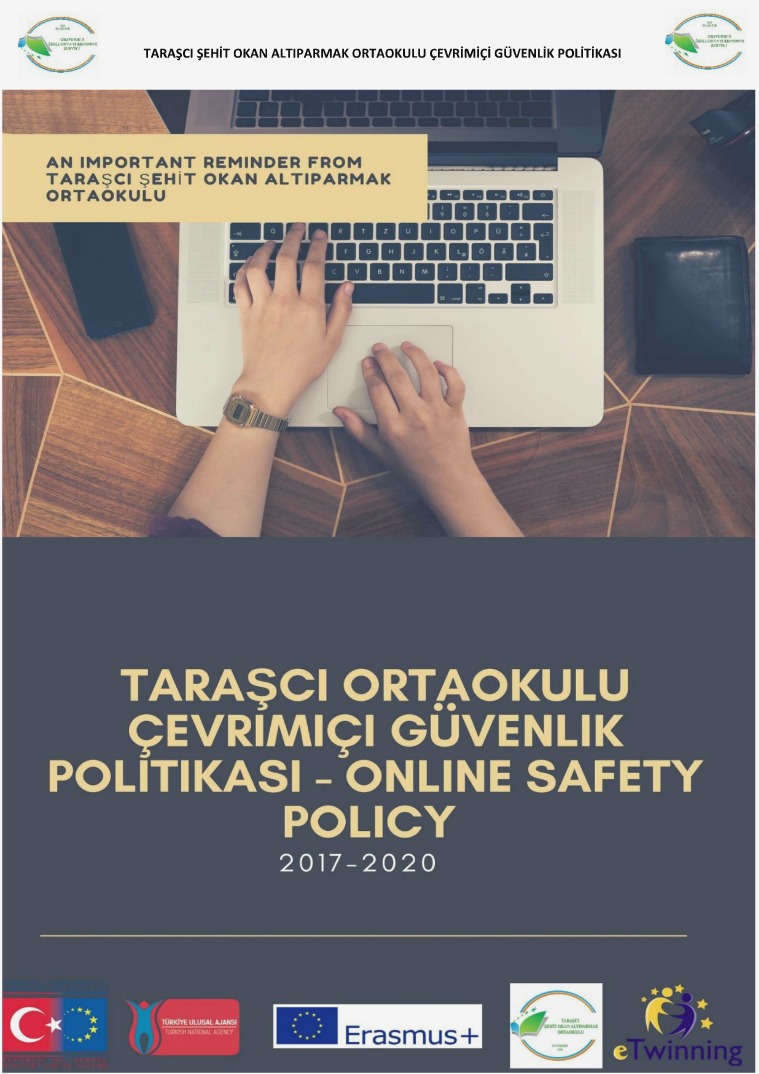 TARAŞCI ORTAOKULU ONLINE SAFETY POLICY Taraşcı Secondary School Online Safety Policy