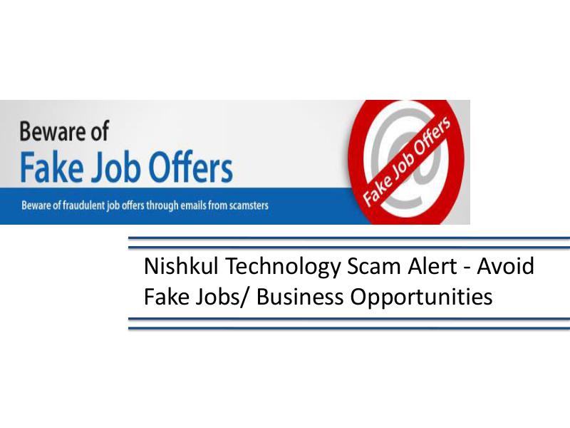 Nishkul Technology Scam Alert - Avoid Fake Jobs & Business Opportunit Alerts