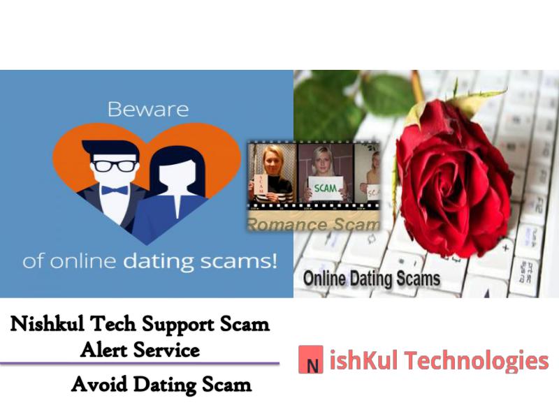 Nishkul Tech Support Scam Alert Service - Avoid Dating Scam And Fraud
