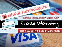 Tips How to Avoid Credit Card Fraud - Nishkul Tech Support Scam Alert