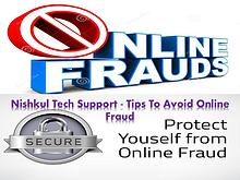Nishkul Tech Support - Tips To Avoid Online Fraud
