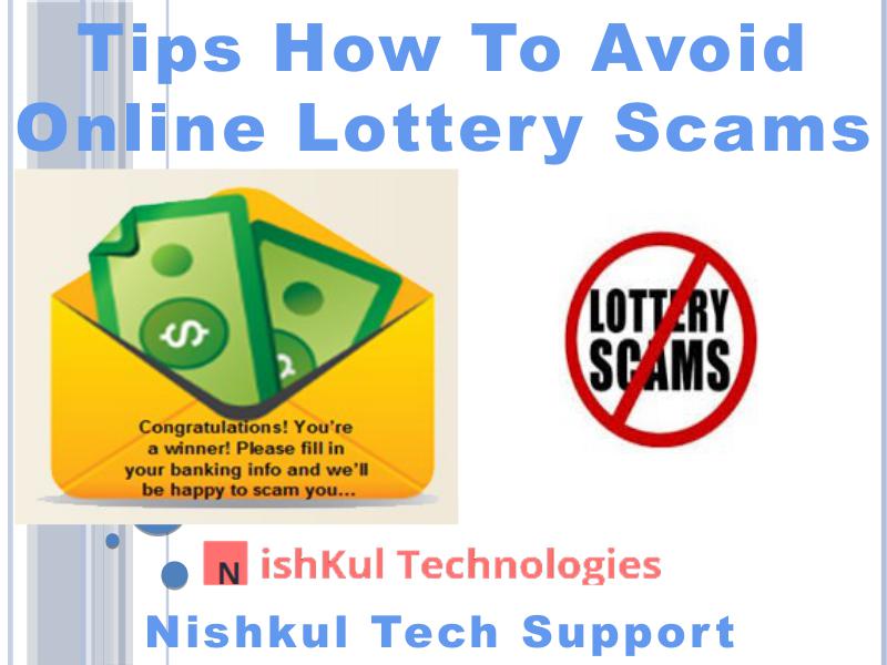 Tips How to Avoid Online Lottery Scams - Nishkul Tech Support scam alert service