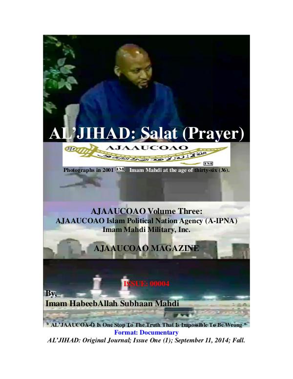 Prayer : Salat Guarantee Bliss Paradise IMAM MAHDI : Invitation, Warning, and/or Al’Jihad
