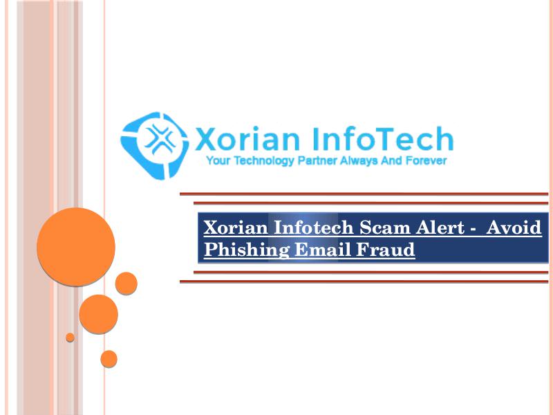Xorian Infotech Scam Alert -  Avoid Phishing Email Fraud Scams