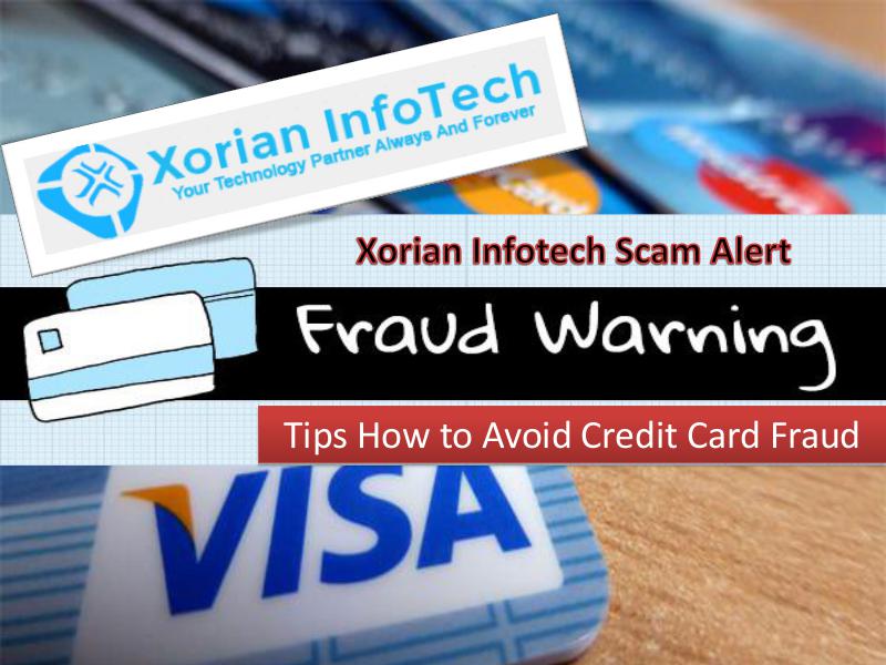 Tips How to Avoid Credit Card Fraud - Xorian Infotech USA
