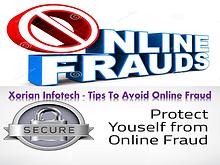 Xorian Infotech - Tips To Avoid Online Fraud