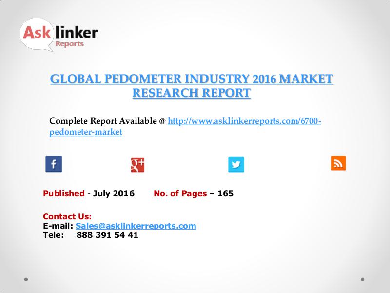 Pedometer Market Analysis and Forecasts New Research Report 2016 July 2016