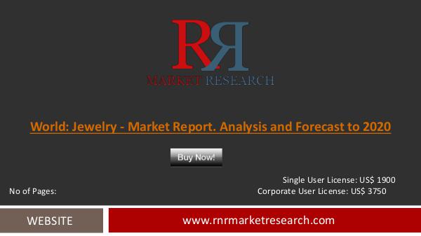 Jewelry Market Analysis and Forecast to 2020 sep 2016