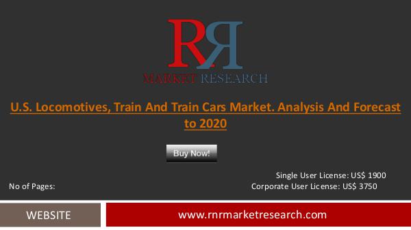 U.S. Locomotives, Train And Train Cars Market 2016 Industry Analysis Sep 2016