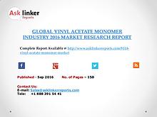 Global Vinyl Acetate Monomer Market 2016-2020 Report