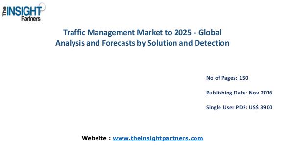 Traffic Management Market Global Analysis & 2025 Forecast Report Traffic Management Market Global Analysis & 2025 F