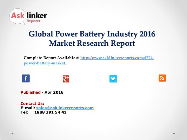 Power Battery Market Analysis of Key Manufacturers Company Profile Apr 2016