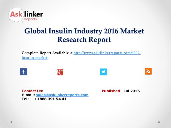 Global Insulin Market 2016 Product Specification and Cost Structure Jul 2016