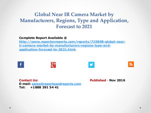 Global Near IR Camera Market Analysis by CCD and CMOS Type Nov 2016