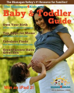Okanagan4Kids.com Baby & Toddler Guide Volume 1