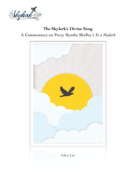 Articles and Commentaries by Aden Lee, Skylark Press Studio Shelley's Skylark
