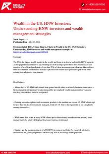 US Wealth Analysis Report 2016: HNW Investors; Understanding HNW Inve