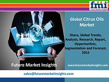 Citrus Oils Market with Worldwide Industry Analysis to 2026