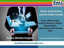 Automotive control cable market with Current Trends Analysis,2016-202