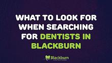Dentists in Blackburn