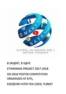 B sm@rt, B s@fe (Etwinning) Posters designed for SID 2018 Competition