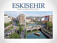 Eskişehir, our city