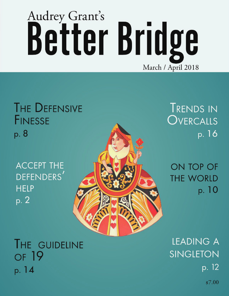 AUDREY GRANT'S BETTER BRIDGE MAGAZINE March / April 2018