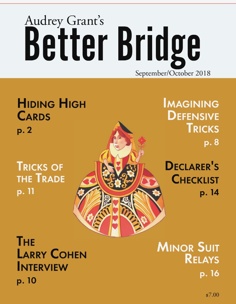 AUDREY GRANT'S BETTER BRIDGE MAGAZINE September / October 2018