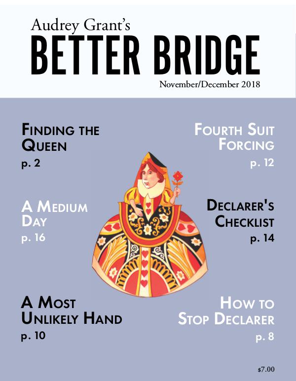 AUDREY GRANT'S BETTER BRIDGE MAGAZINE November / December 2018