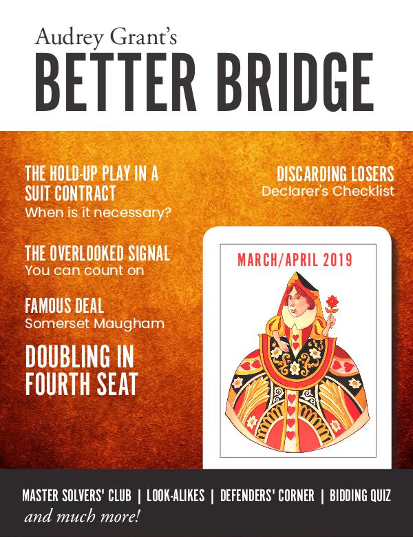 AUDREY GRANT'S BETTER BRIDGE MAGAZINE March / April 2019