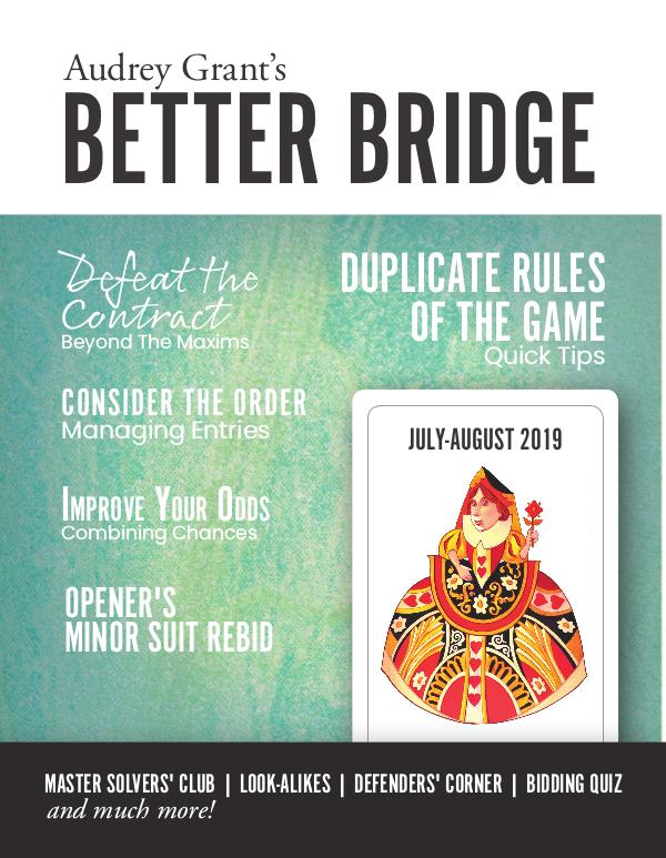 AUDREY GRANT'S BETTER BRIDGE MAGAZINE July / August 2019