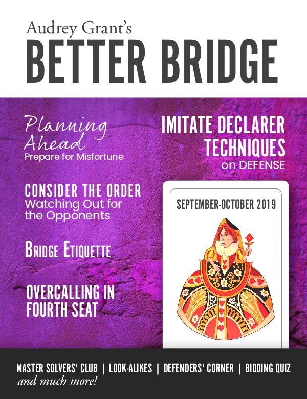 AUDREY GRANT'S BETTER BRIDGE MAGAZINE September / October 2019